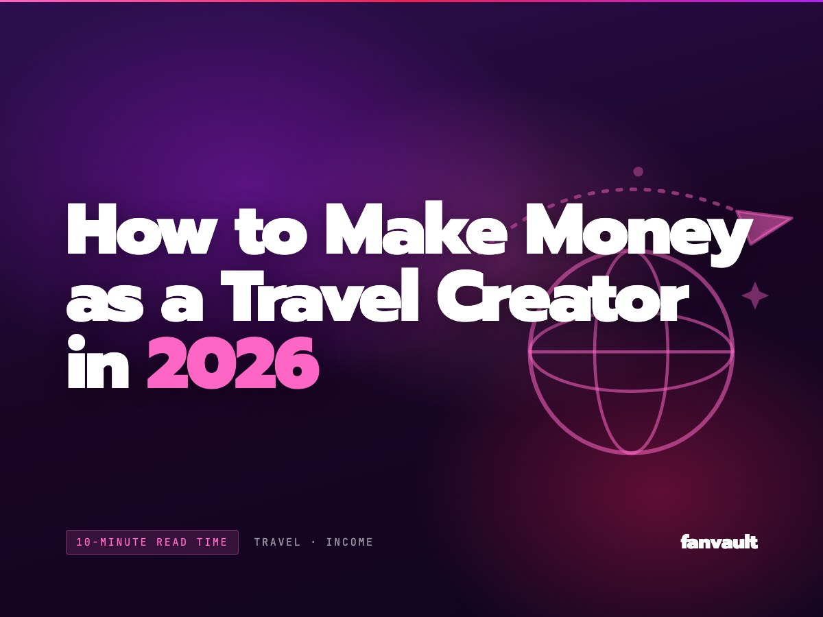 How to Make Money as a Travel Creator in 2026