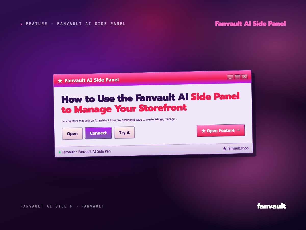 How to Use the Fanvault AI Side Panel to Manage Your Storefront