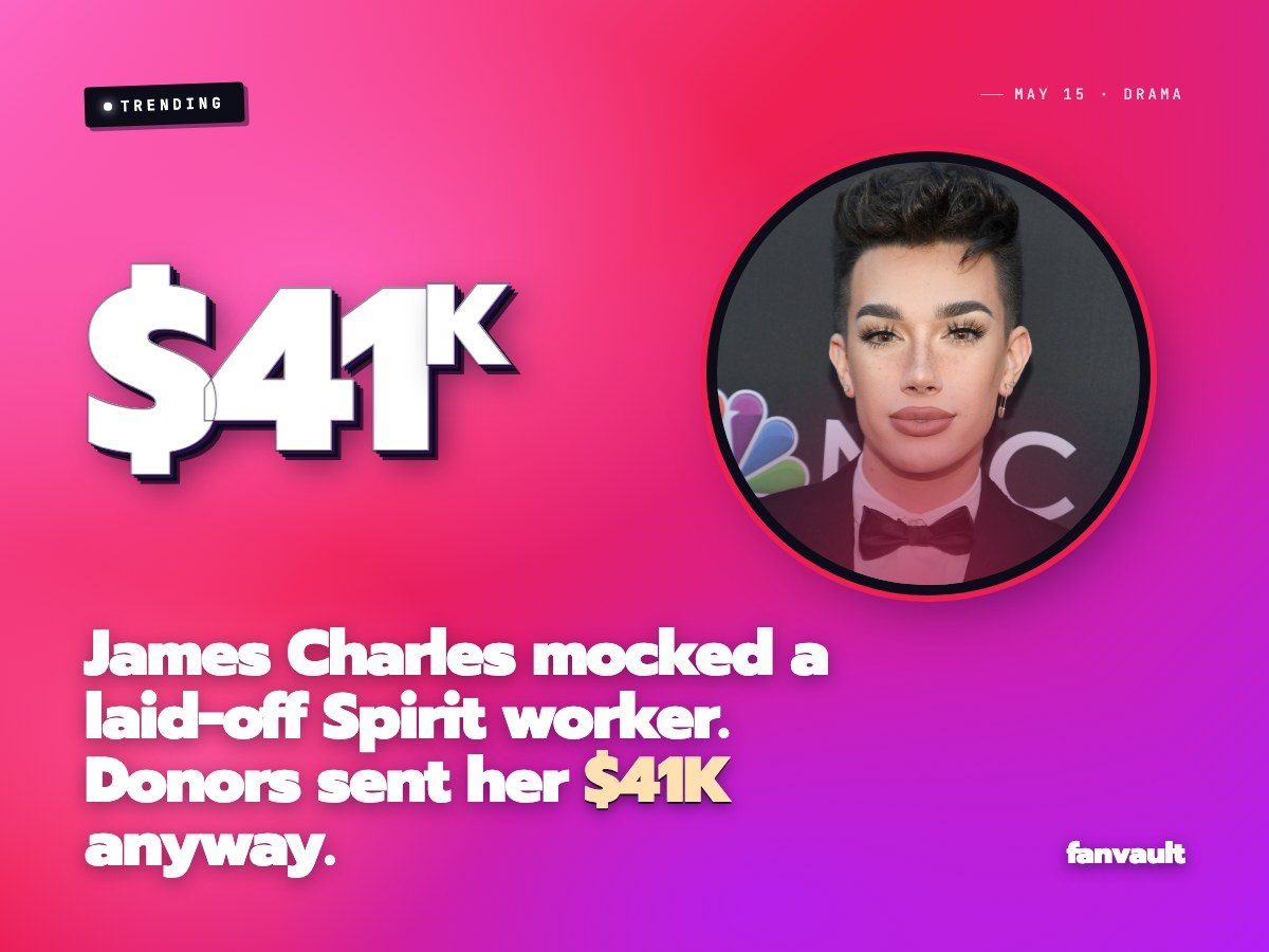 James Charles mocked a laid-off Spirit worker. Donors sent her $41K anyway.