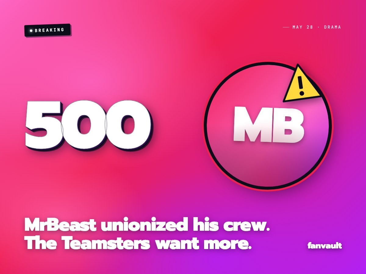 MrBeast unionized his crew. The Teamsters want more.