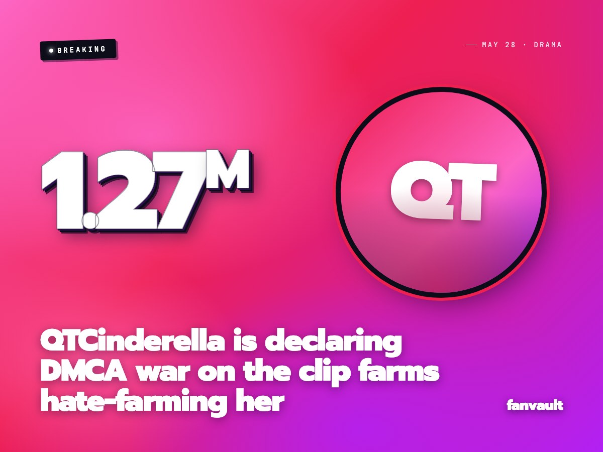QTCinderella is declaring DMCA war on the clip farms hate-farming her