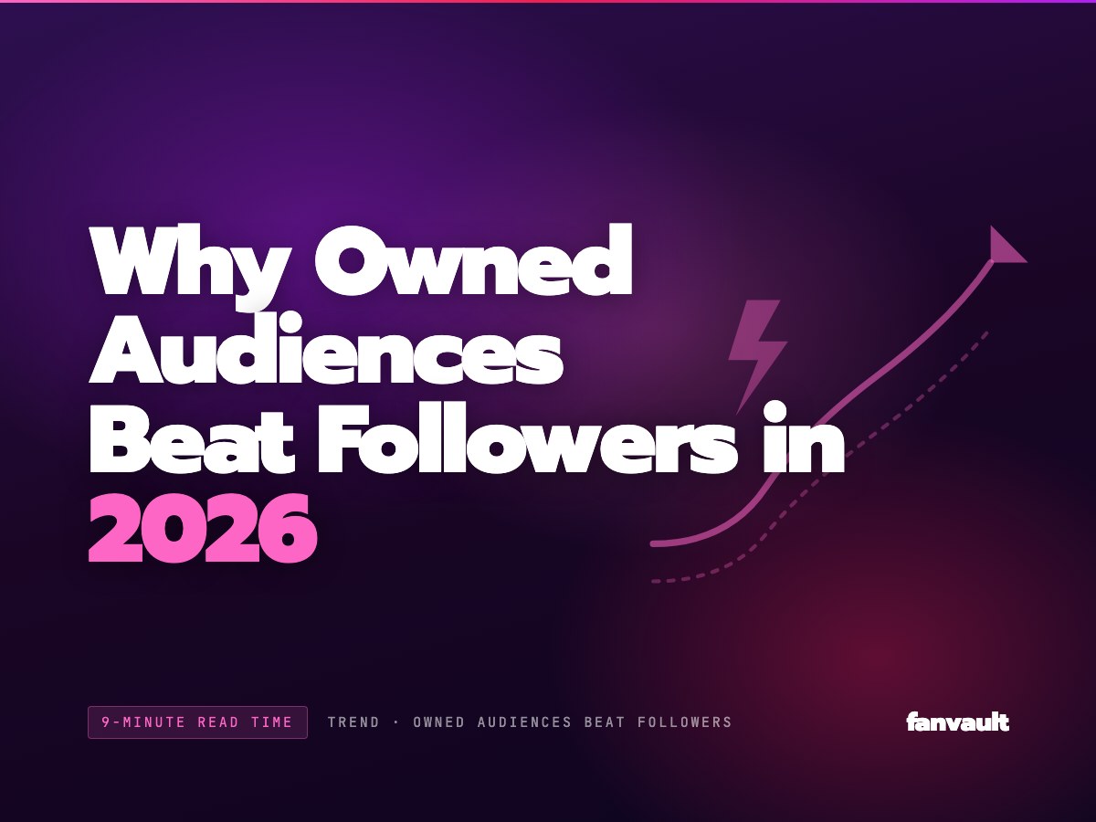 Why Owned Audiences Beat Followers in 2026