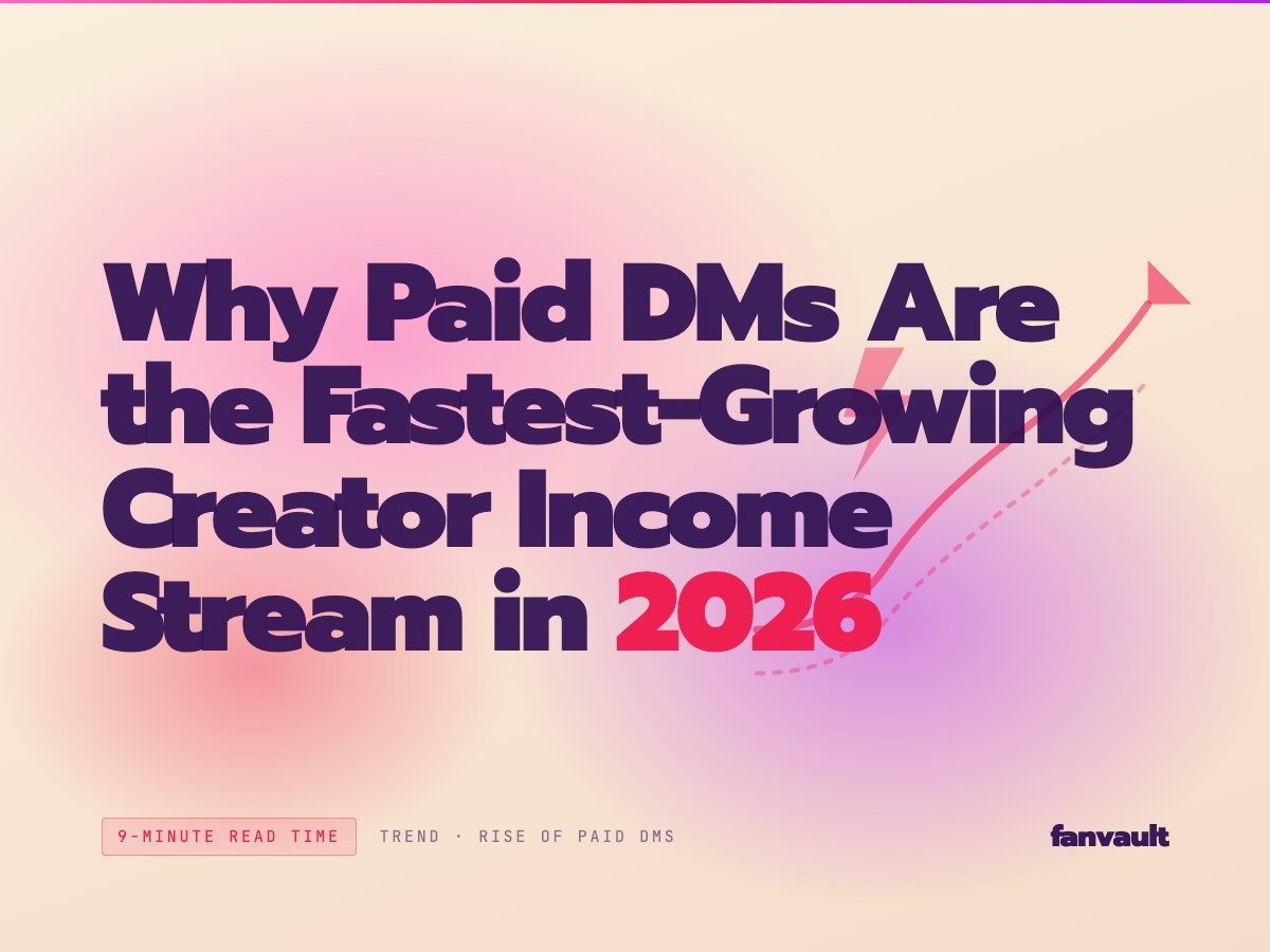 Why Paid DMs Are the Fastest-Growing Creator Income Stream in 2026